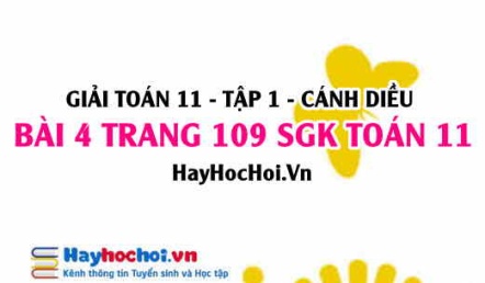 Giải bài 4 trang 109 Toán 11 tập 1 SGK Cánh Diều